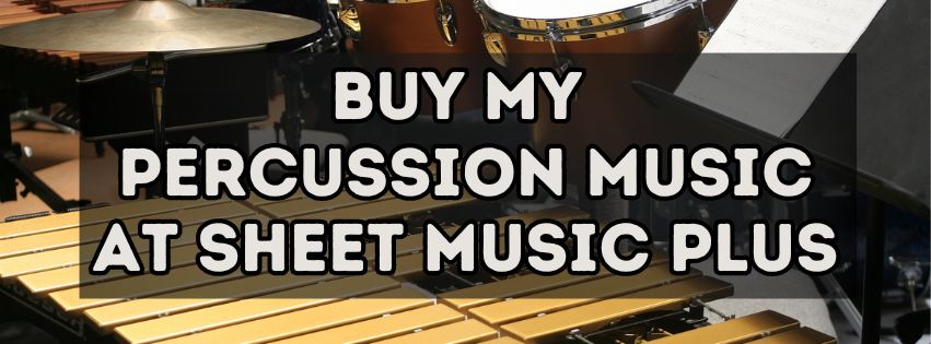 BUY MY PERCUSSION MUSIC AT SHEET MUSIC PLUS